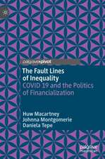 The Fault Lines of Inequality: COVID 19 and the Politics of Financialization