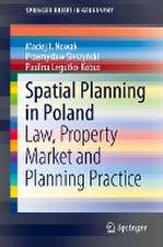 Spatial Planning in Poland: Law, Property Market and Planning Practice