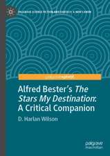 Alfred Bester’s The Stars My Destination: A Critical Companion