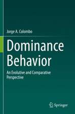 Dominance Behavior: An Evolutive and Comparative Perspective