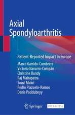 Axial Spondyloarthritis: Patient-Reported Impact in Europe