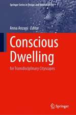 Conscious Dwelling: For Transdisciplinary Cityscapes