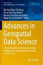 Advances in Geospatial Data Science: Selected Papers from the International Conference on Geospatial Information Sciences 2021