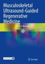 Musculoskeletal Ultrasound-Guided Regenerative Medicine