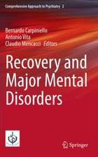 Recovery and Major Mental Disorders