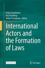 International Actors and the Formation of Laws