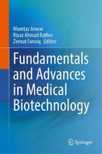 Fundamentals and Advances in Medical Biotechnology