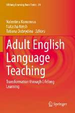 Adult English Language Teaching: Transformation through Lifelong Learning