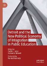 Detroit and the New Political Economy of Integration in Public Education