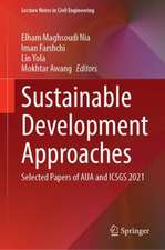 Sustainable Development Approaches: Selected Papers of AUA and ICSGS 2021