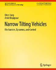 Narrow Tilting Vehicles: Mechanism, Dynamics, and Control