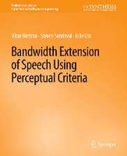 Bandwidth Extension of Speech Using Perceptual Criteria