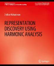 Representation Discovery using Harmonic Analysis