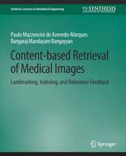 Content-based Retrieval of Medical Images: Landmarking, Indexing, and Relevance Feedback