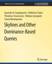 Skylines and Other Dominance-Based Queries