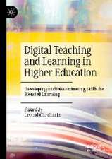 Digital Teaching and Learning in Higher Education: Developing and Disseminating Skills for Blended Learning