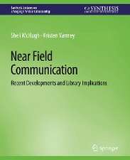 Near Field Communication: Recent Developments and Library Implications