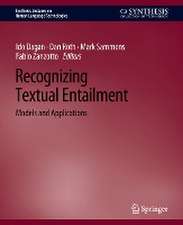 Recognizing Textual Entailment: Models and Applications