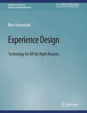 Experience Design: Technology for All the Right Reasons