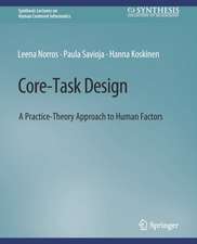 Core-Task Design: A Practice-Theory Approach to Human Factors