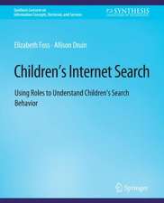 Children’s Internet Search: Using Roles to Understand Children’s Search Behavior