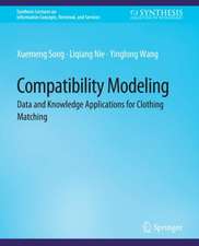 Compatibility Modeling: Data and Knowledge Applications for Clothing Matching