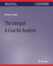 The Integral: A Crux for Analysis