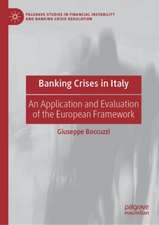 Banking Crises in Italy: An Application and Evaluation of the European Framework