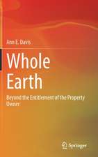 Whole Earth: Beyond the Entitlement of the Property Owner