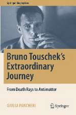 Bruno Touschek's Extraordinary Journey