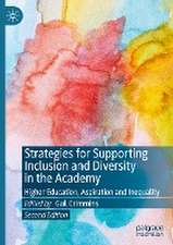 Strategies for Supporting Inclusion and Diversity in the Academy