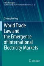 World Trade Law and the Emergence of International Electricity Markets