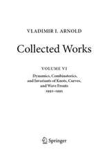 VLADIMIR I. ARNOLD—Collected Works: Dynamics, Combinatorics, and Invariants of Knots, Curves, and Wave Fronts 1992–1995