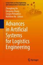 Advances in Artificial Systems for Logistics Engineering