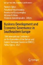 Business Development and Economic Governance in Southeastern Europe: 13th International Conference on the Economies of the Balkan and Eastern European Countries (EBEEC), Pafos, Cyprus, 2021