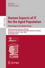 Human Aspects of IT for the Aged Population. Technology in Everyday Living: 8th International Conference, ITAP 2022, Held as Part of the 24th HCI International Conference, HCII 2022, Virtual Event, June 26 – July 1, 2022, Proceedings, Part II