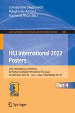 HCI International 2022 Posters: 24th International Conference on Human-Computer Interaction, HCII 2022, Virtual Event, June 26 – July 1, 2022, Proceedings, Part IV