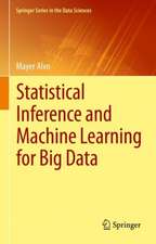 Statistical Inference and Machine Learning for Big Data