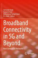 Broadband Connectivity in 5G and Beyond: Next Generation Networks