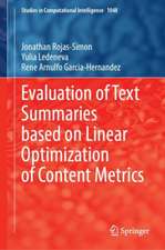 Evaluation of Text Summaries Based on Linear Optimization of Content Metrics