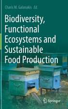 Biodiversity, Functional Ecosystems and Sustainable Food Production