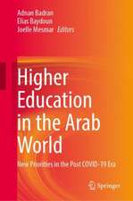 Higher Education in the Arab World: New Priorities in the Post COVID-19 Era