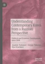 Understanding Contemporary Korea from a Russian Perspective: Political and Economic Development since 2008