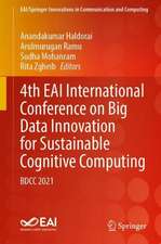 4th EAI International Conference on Big Data Innovation for Sustainable Cognitive Computing: BDCC 2021