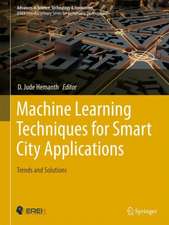 Machine Learning Techniques for Smart City Applications: Trends and Solutions