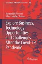 Explore Business, Technology Opportunities and Challenges ‎After the Covid-19 Pandemic