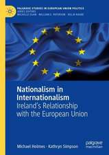 Nationalism in Internationalism: Ireland's Relationship with the European Union