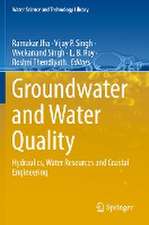 Groundwater and Water Quality: Hydraulics, Water Resources and Coastal Engineering 