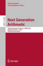 Next Generation Arithmetic: Third International Conference, CoNGA 2022, Singapore, March 1–3, 2022, Revised Selected Papers