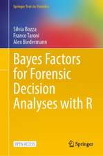 Bayes Factors for Forensic Decision Analyses with R